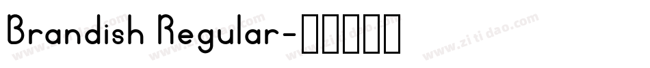 Brandish Regular字体转换